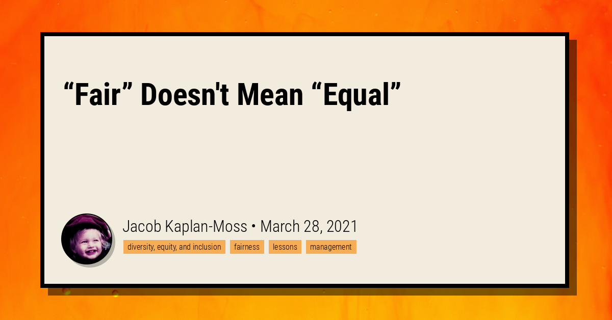 fair-doesn-t-mean-equal-jacob-kaplan-moss